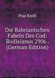 Die Babrianischen Fabeln Des Cod: Bodleianus 2906 . (German Edition), Pius Knoll 