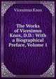 The Works of Vicesimus Knox, D.D.: With a Biographical Preface, Volume 1, Vicesimus Knox 