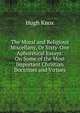 The Moral and Religious Miscellany, Or Sixty-One Aphoretical Essays: On Some of the Most Important Christian Doctrines and Virtues, Hugh Knox 