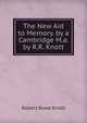 The New Aid to Memory. by a Cambridge M.a. by R.R. Knott, Robert Rowe Knott 