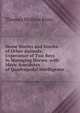 Horse Stories and Stories of Other Animals: Experience of Two Boys in Managing Horses, with Many Anecdotes of Quadrupedal Intelligence, Thomas Wallace Knox 