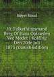 Hr. Folkethingsmand Berg Of Hans Optr?den Ved Modet I Kolding Den 20de Juli 1873 (Danish Edition), Hoyer Knud 