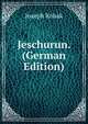 Jeschurun. (German Edition), Joseph Kobak 