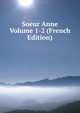 Soeur Anne Volume 1-2 (French Edition), 