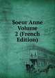 Soeur Anne Volume 2 (French Edition), 