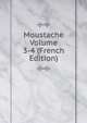 Moustache Volume 3-4 (French Edition), 