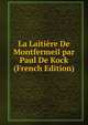 La Laitiere De Montfermeil par Paul De Kock (French Edition), 