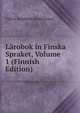 Larobok in Finska Spraket, Volume 1 (Finnish Edition), Viktor Reinhold Kockstroem 