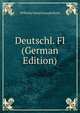 Deutschl. Fl (German Edition), Wilhelm Daniel Joseph Koch 