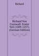 Richard Von Cornwall: Erster Teil (1209-1257). (German Edition), Richard 