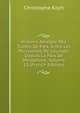 Histoire Abr?g?e Des Trait?s De Paix, Entre Les Puissances De L'europe, Depuis La Paix De Westphalie, Volume 13 (French Edition), Christophe Koch 