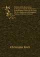 History of the Revolutions in Europe: From the Subversion of the Roman Empire in the West, Till the Abdication of Bonaparte, Volume 3 (German Edition), Christophe Koch 