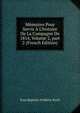 M?moires Pour Servir ? L'histoire De La Campagne De 1814, Volume 2, part 2 (French Edition), Jean Baptiste Frederic Koch 
