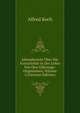 Jahresbericht Uber Die Fortschritte in Der Lehre Von Den Gahrungs-Organismen, Volume 4 (German Edition), Alfred Koch 