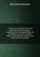A treatise on etching. Text and plates by Maxime Lalanne. Authorized ed. translated from the 2d French ed. by S.R. Koehler. With an introductory chapter and notes by the translator, Maxime Lalanne 