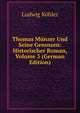 Thomas Munzer Und Seine Genossen: Historischer Roman, Volume 3 (German Edition), Ludwig Kohler 