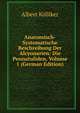 Anatomisch-Systematische Beschreibung Der Alcyonarien: Die Pennatuliden, Volume 1 (German Edition), Albert Ko?lliker 