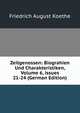 Zeitgenossen: Biograhien Und Charakteristiken, Volume 6, issues 21-24 (German Edition), Friedrich August Koethe 