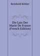 Die Lais Der Marie De France (French Edition), Reinhold Kohler 