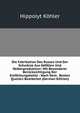 Die Fabrikation Des Russes Und Der Schwarze Aus Abfallen Und Nebenproduktion: Mit Besonderer Berucksichtigung Der Entfarbungskohle : Nach Dem . Besten Quellen Bearbeitet (German Edition), Hippolyt Kohler 