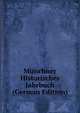 Munchner Historisches Jahrbuch (German Edition), 