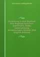 Einleitung in Das Studium Des Angelsachsischen: Grammatik, Texte, Uebersetzung, Anmerkungen, Glossar (Old English Edition), Carl Julius Ludwig Korner 