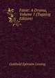 Faust: A Drama, Volume 1 (Tagalog Edition), Gotthold Ephraim Lessing 