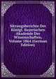 Sitzungsberichte Der Konigl. Bayerischen Akademie Der Wissenschaften, Volume 1864 (German Edition), 