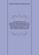Die Sprichworter Und Sprichwortlichen Redensarten Der Deutschen: Nebst Den Redensarten Der Deutschen Zech-Bruder Und Aller Praktik Grossmutter. . in Ein Buch Verfasst (German Edition), Friedrich Heinrich Wilhelm Korte 