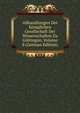 Abhandlungen Der Koniglichen Gesellschaft Der Wissenschaften Zu Gottingen, Volume 8 (German Edition), 