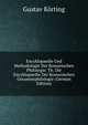 Encyklopaedie Und Methodologie Der Romanischen Philologie: Th. Die Encyklopaedie Der Romanischen Gesammtphilologie (German Edition), Gustav Korting 