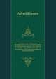 Geschichte Des Mobels Unter Berucksichtigung Der Architektonischen Und Tektonischen Formen: Eine Stillehre Fur Bau- Und Mobeltischler. Die Entwicklung . Kaiserzeit Unter Einbezie (German Edition), Alfred Koppen 