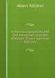 Entwicklungsgeschichte Des Menschen Und Der Hoheren Thiere (German Edition), Albert Ko?lliker 