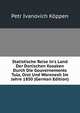 Statistische Reise In's Land Der Donischen Kosaken Durch Die Gouvernements Tula, Orel Und Woronesh Im Jahre 1850 (German Edition), Petr Ivanovich Koppen 