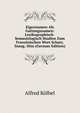 Eigennamen Als Gattungsnamen: Lexikographisch-Semasiologisch Studien Zum Franzosischen Wort Schatz. Inaug.-Diss (German Edition), Alfred Kolbel 