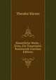 Sammtliche Werke.: Zriny, Ein Trauerspiel. Rosamunde (German Edition), Theodor Korner 