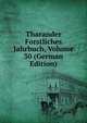 Tharander Forstliches Jahrbuch, Volume 30 (German Edition), 