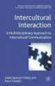 Intercultural Interaction. A Multidisciplinary Approach to Intercultural Communication, Helen Spencer-Oatey 