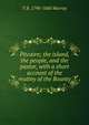 Pitcairn; the island, the people, and the pastor, with a short account of the mutiny of the Bounty, T B. 1798-1860 Murray 