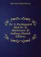 Dr. S. Kierkegaard Mod Dr. H. Martensen: Et Indlaeg (Danish Edition), Hans Peter Kofoed-Hansen 