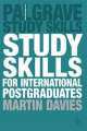 Study Skills for International Postgraduates, W. Martin Davies 