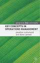 Key Concepts in Operations Management, Sutherland, Jon; Canwell, Diane 