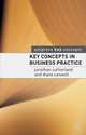 Key Concepts in Business Practice, Jonathan Sutherland, Diane Canwell 
