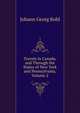 Travels in Canada, and Through the States of New York and Pennsylvania, Volume 2, Kohl Johann Georg 