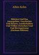 Sibirien Und Das Amurgebiet: Geschichte Und Reisen, Landschaften Und Volker Zwischen Ural Und Beringstrasse (German Edition), Albin Kohn 