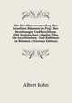 Die Notablenversammlung Der Israeliten Bohmens in Prag: Ihre Berathungen Und Beschlusse. (Mit Statistischen Tabellen Uber Die Israelitischen . Und Rabbinate in Bohmen.) (German Edition), Albert Kohn 