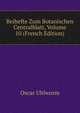 Beihefte Zum Botanischen Centralblatt, Volume 10 (French Edition), Oscar Uhlworm 