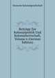 Beitrage Zur Kolonialpolitik Und Kolonialwirtschaft, Volume 6 (German Edition), Deutsche Kolonialgesellschaft 