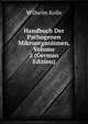 Handbuch Der Pathogenen Mikroorganismen, Volume 2 (German Edition), Wilhelm Kolle 