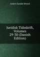 Juridisk Tidsskrift, Volumes 29-30 (Danish Edition), Anders Sandoe orsted 
